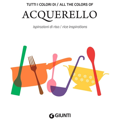 Acquerello Rice Cook Book Italy Risotto