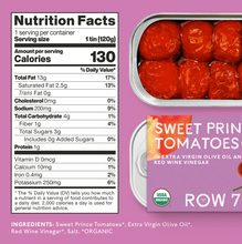 Load image into Gallery viewer,  Row 7 tinned Sweet Prince Tomatoes 
